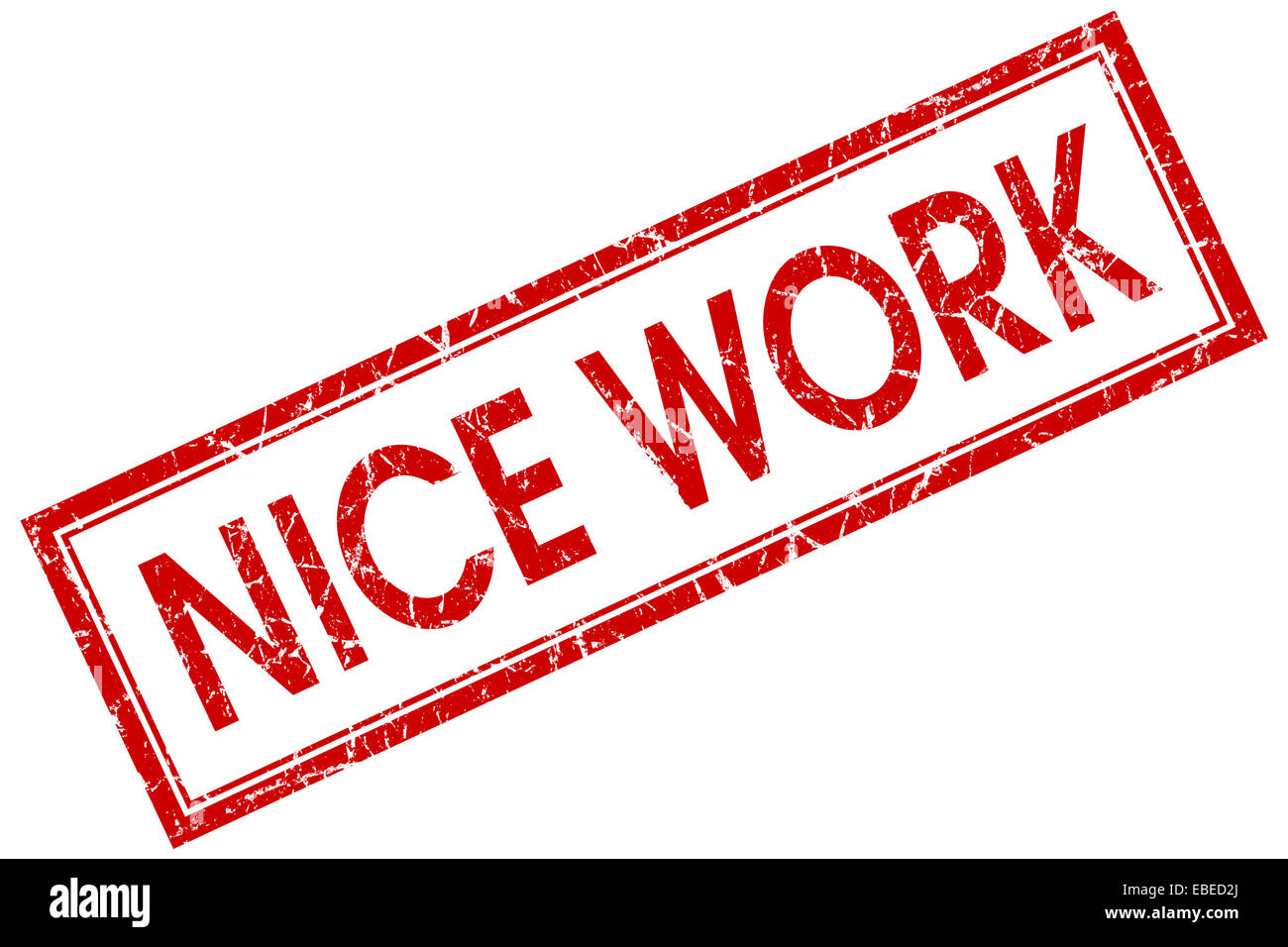 Nice Work Red Nice work red square grungy stamp isolated on white background Stock ...