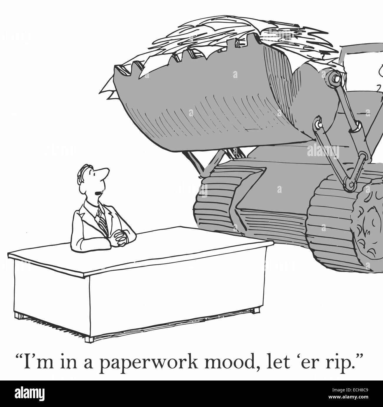 'I'm in a paperwork mood, let 'er rip' Stock Vector