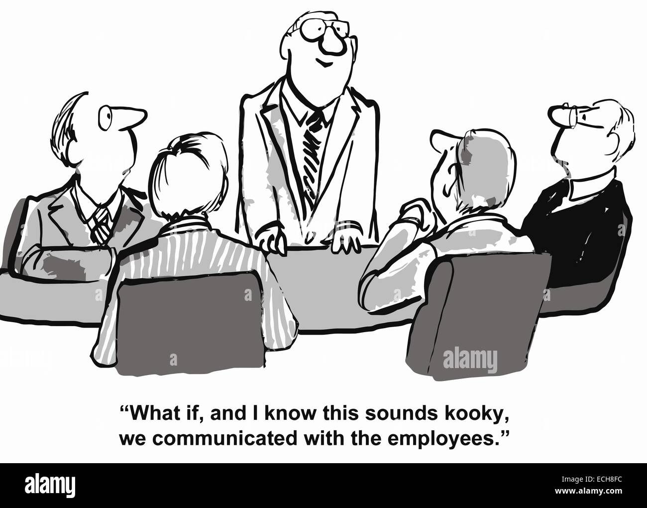 'What if, and I know this sounds kooky, we communicated with the employees.' Stock Vector