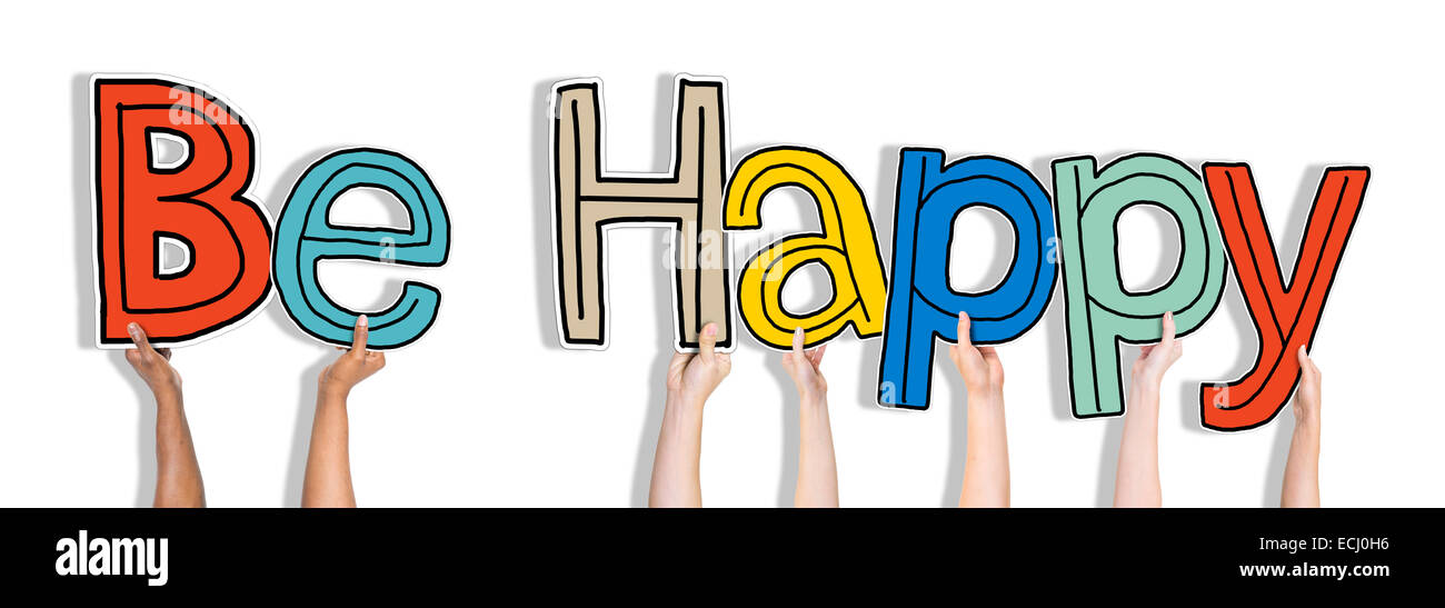 Group of Hands Holding Word Be Happy Stock Photo