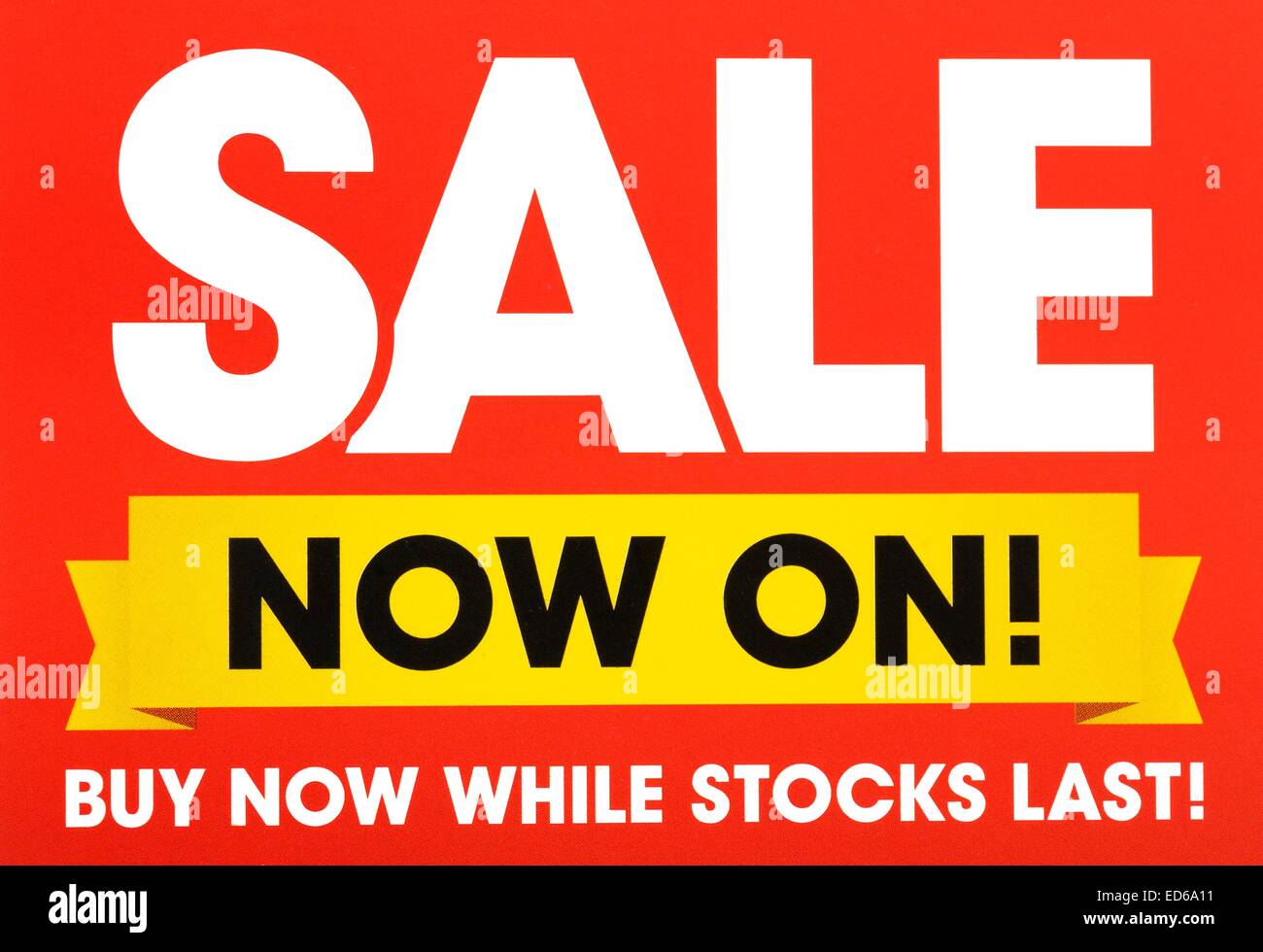 sale now on retailers sign. Buy now while stocks last Stock Photo
