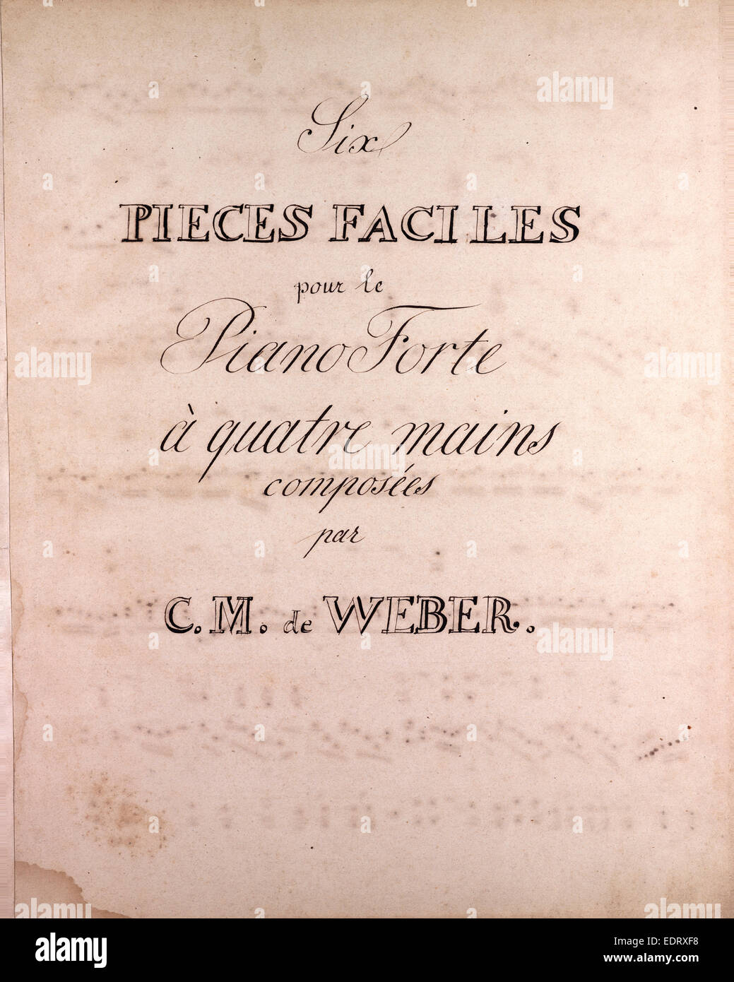 Six pieces faciles pour le Piano Forte a quatre main composed by C.M. de Weber, handwritten sheet music, music notes Stock Photo