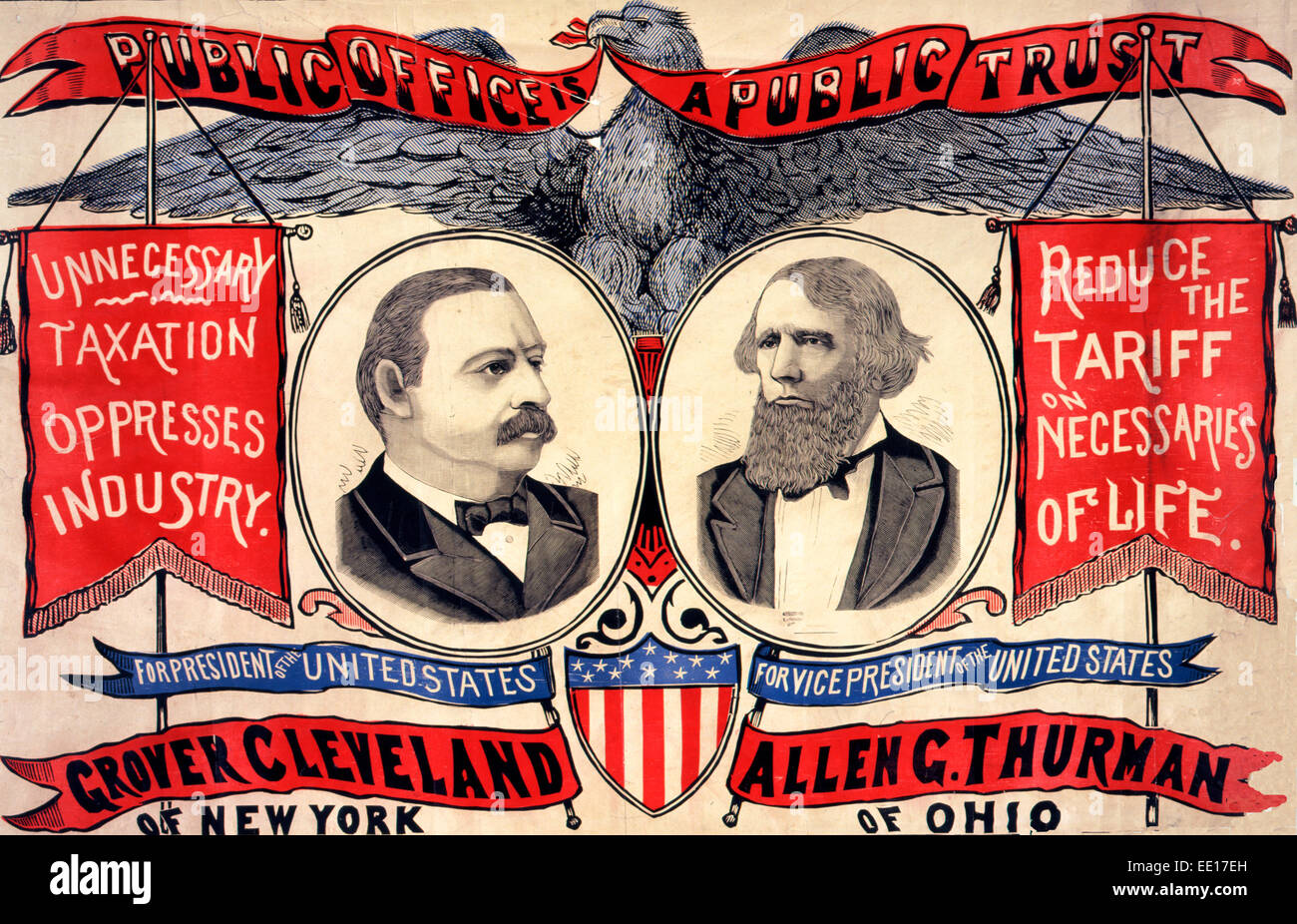 Public office is a public trust For President of the United States, Grover Cleveland of New York ; For Vice-President of the United States, Allen G. Thurman of Ohio.  Summary: Political poster shows vignettes of the candidates, banners with campaign slogans, and an eagle.  1888 Stock Photo