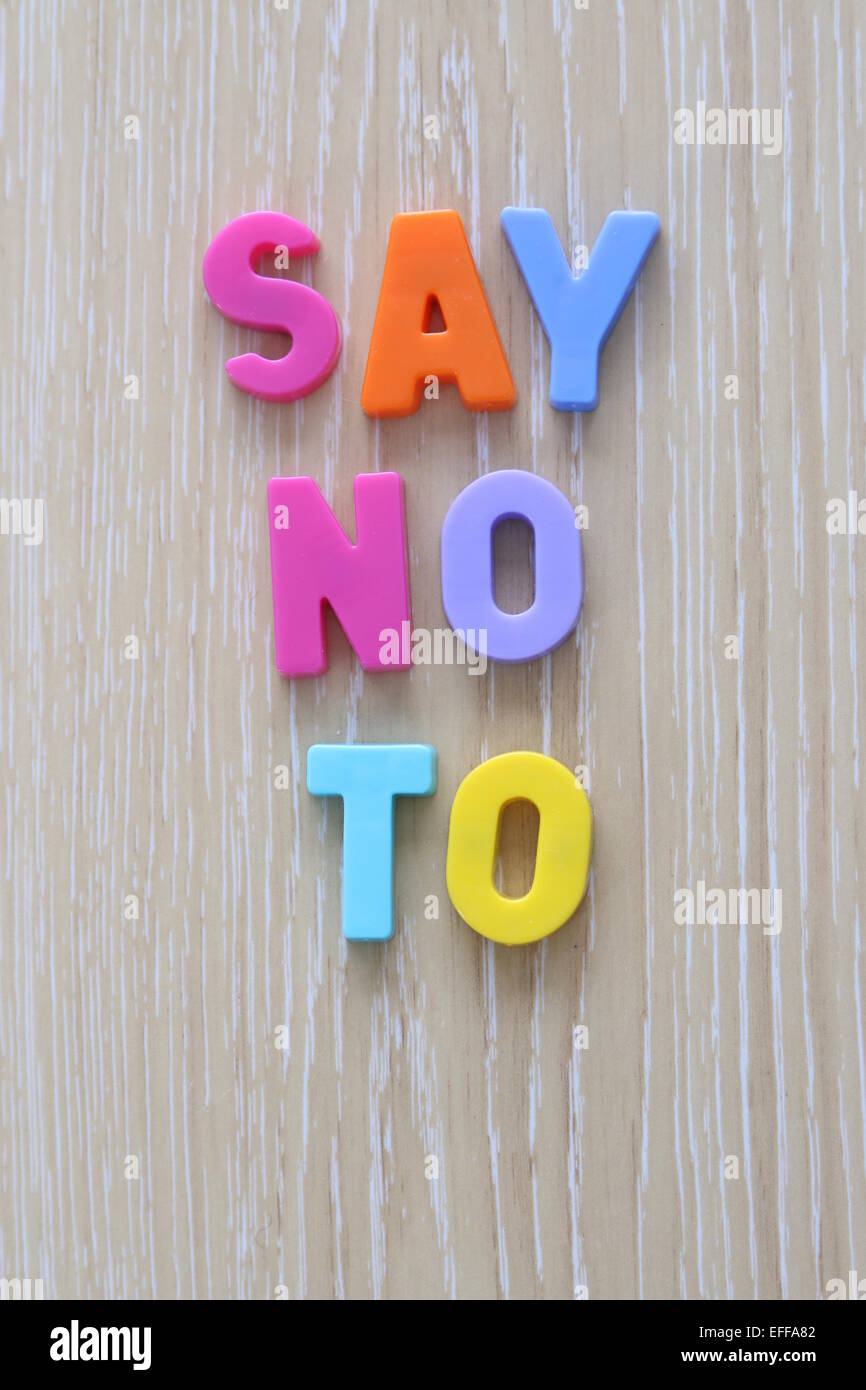 SAY NO TO  spelled using Magnetic Uppercase Letters Stock Photo