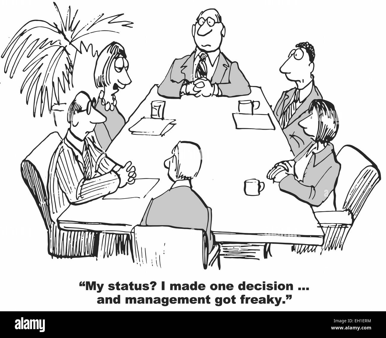 Cartoon of business team update meeting.  Businesswoman says, my status?  I made one decision... and management got freaky. Stock Vector