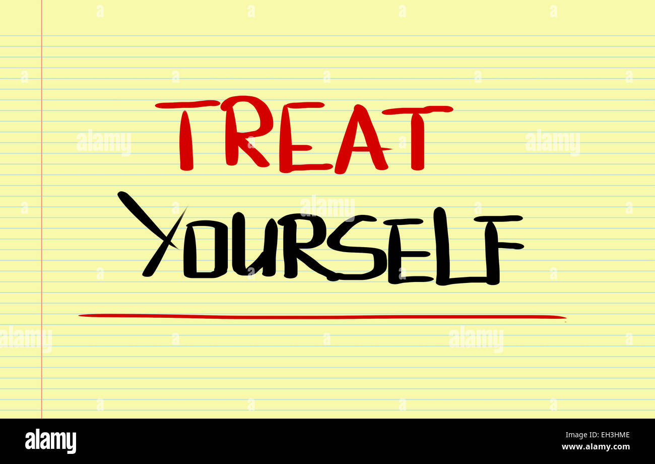 Treat Yourself Concept Stock Photo Alamy