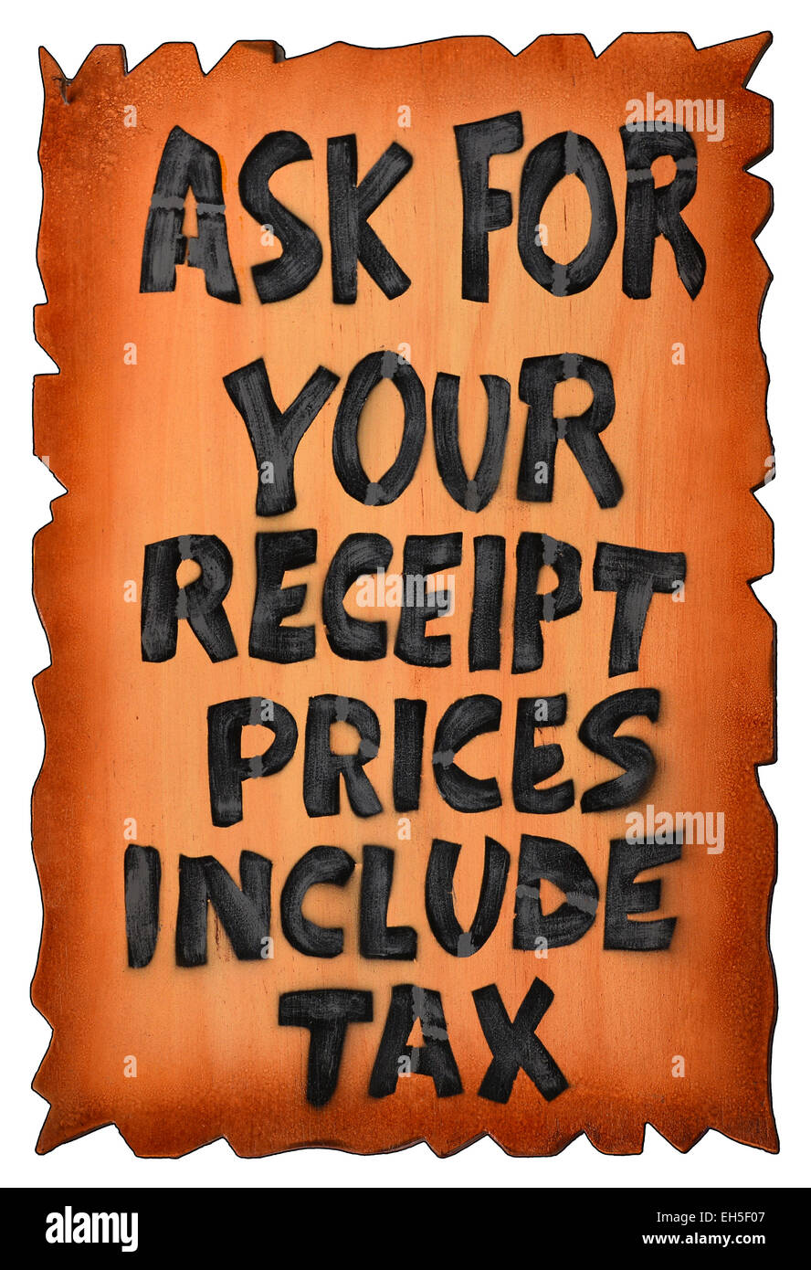 Ask for your receipt prices include tax write with black on a wood plate. Stock Photo
