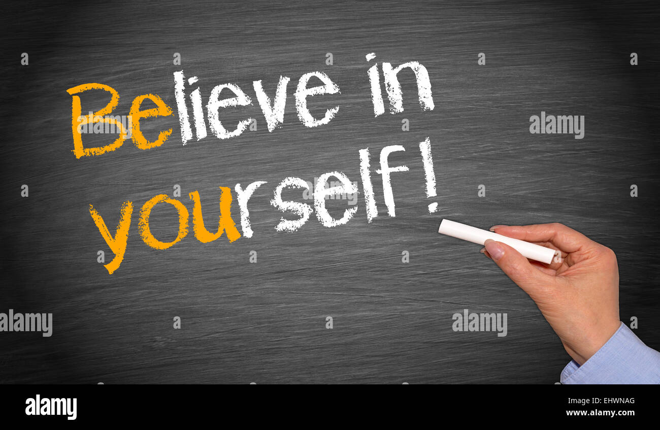 Believe in yourself hi-res stock photography and images - Alamy