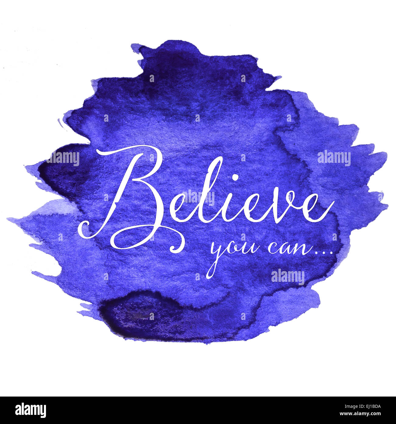 Believe You Can And You Will Blue and Purple Watercolor Motivational Quote Stock Photo