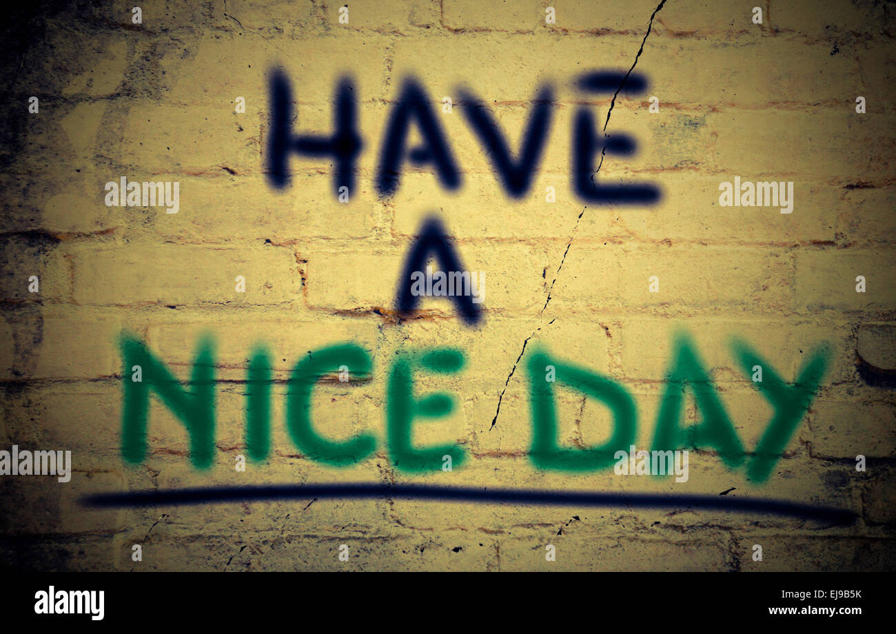 Have A Nice Day Concept Stock Photo Alamy
