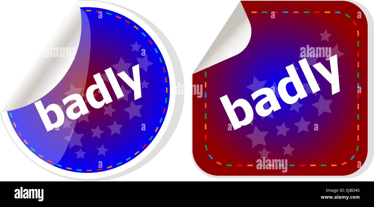 badly word on stickers button set, label, business concept Stock Photo