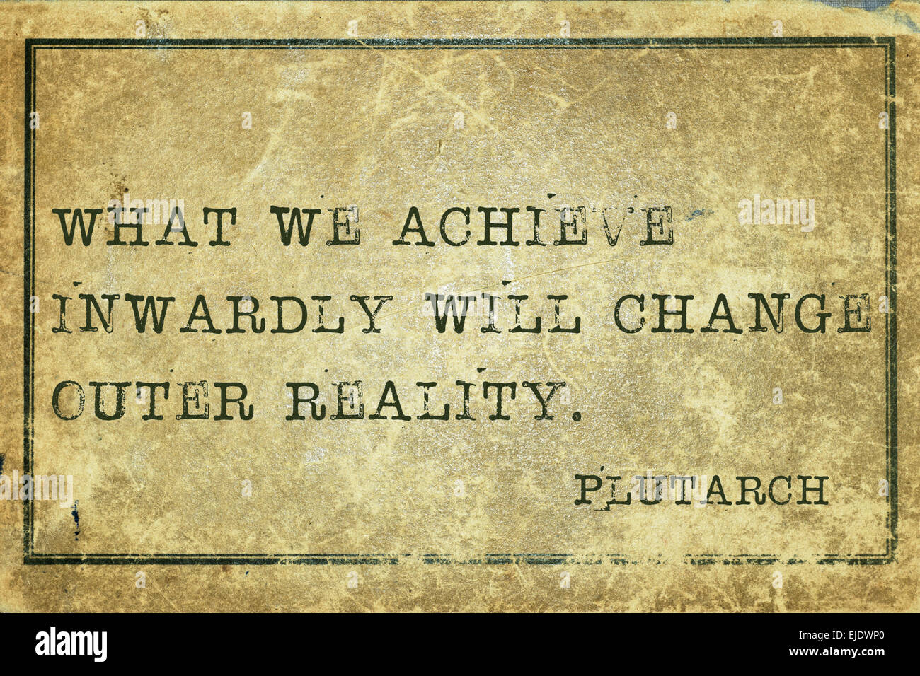 What we achieve inwardly - ancient Greek philosopher Plutarch quote printed on grunge vintage cardboard Stock Photo