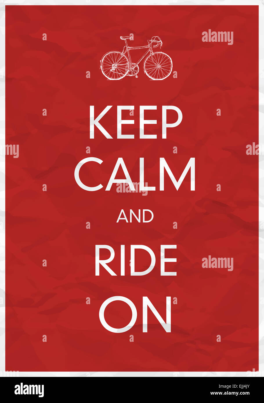 Keep Calm And Ride On Stock Photo Alamy