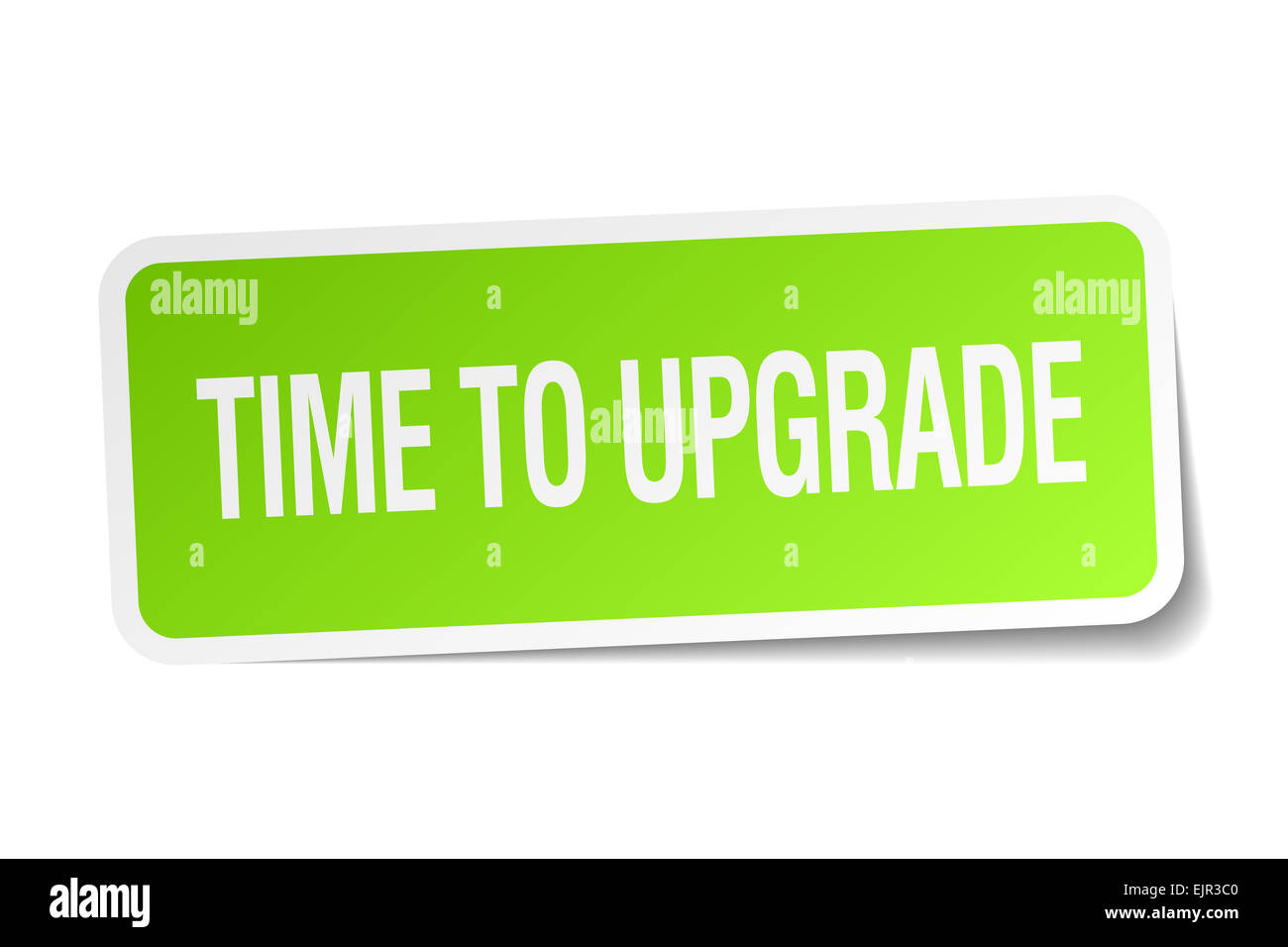 One Time Upgrade Time upgrade sticker green hi-res stock photography and images - Alamy
