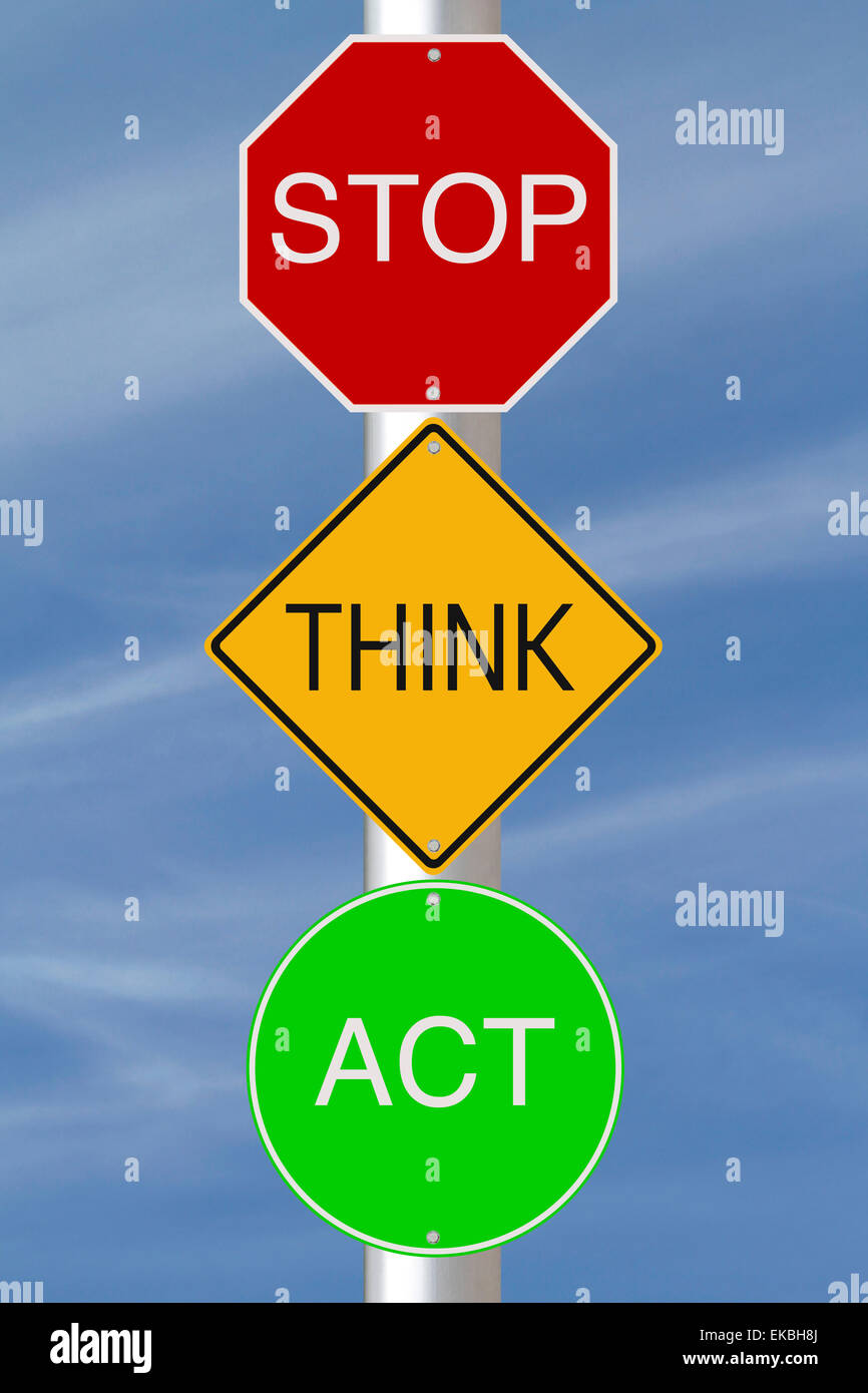 Stop Think Act Stock Photo - Alamy