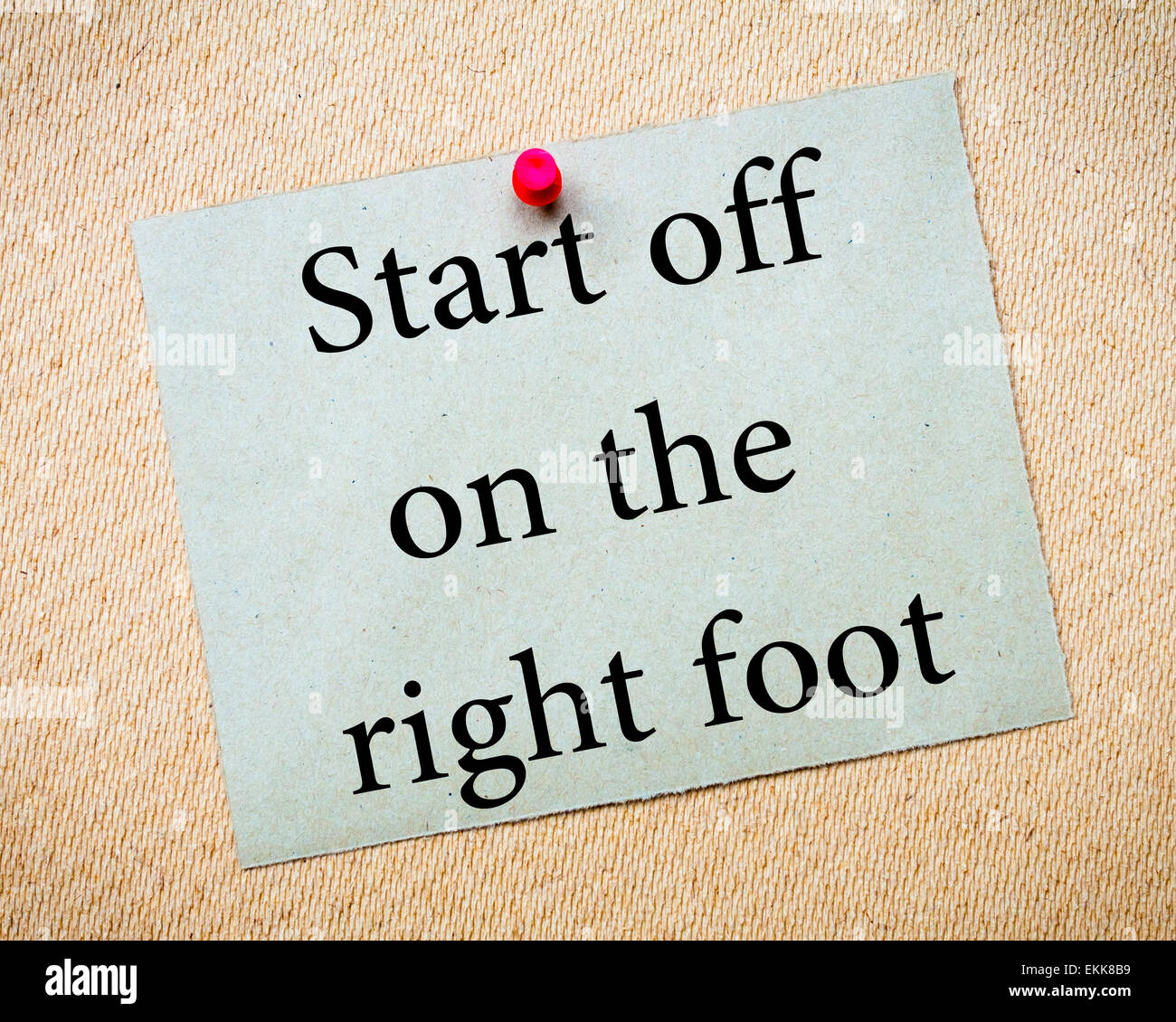 Start Off On The Right Foot Message Recycled Paper Note Pinned On Cork Start off on the right foot message recycled paper note pinned on cork