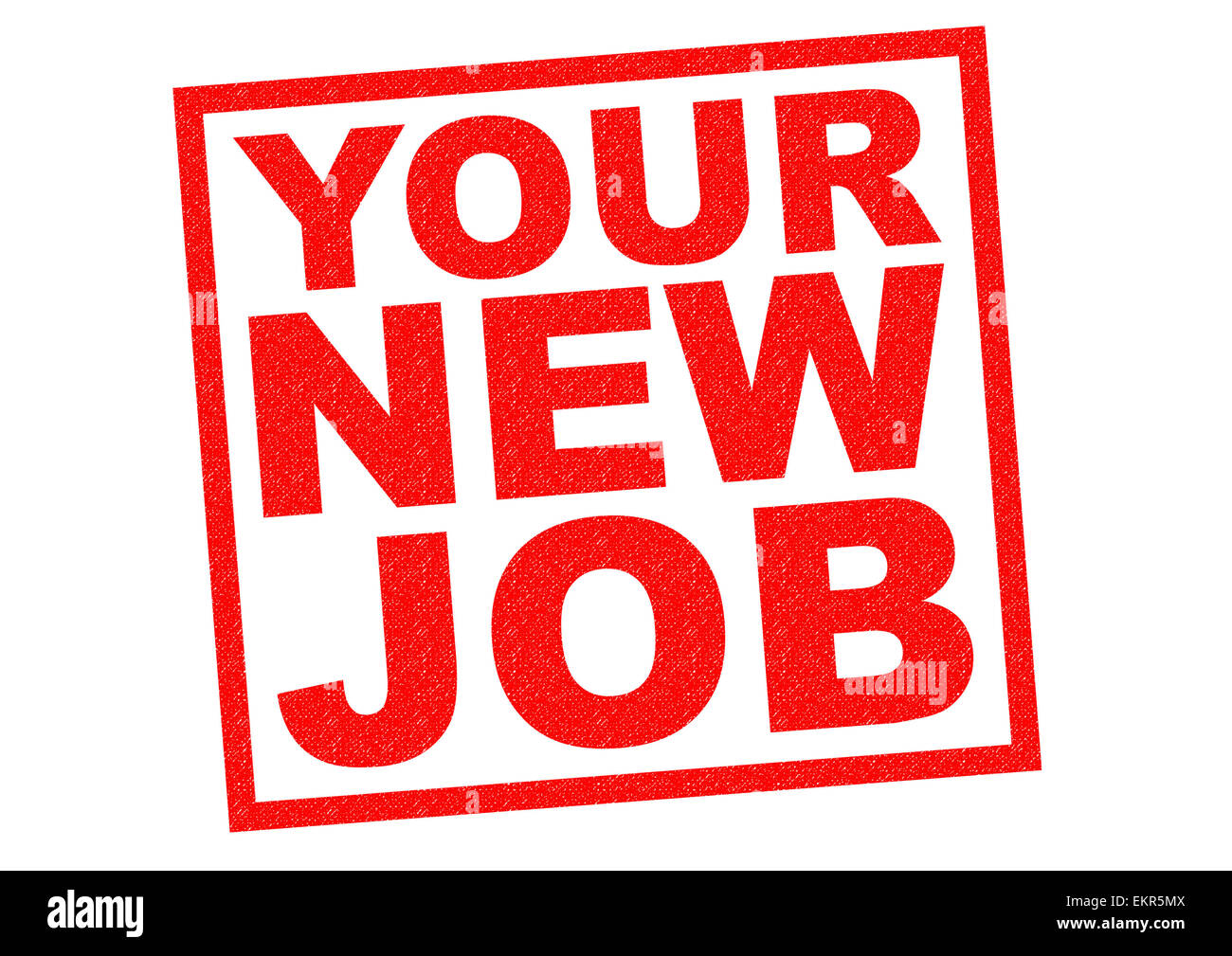 YOUR NEW JOB red Rubber Stamp over a white background. Stock Photo