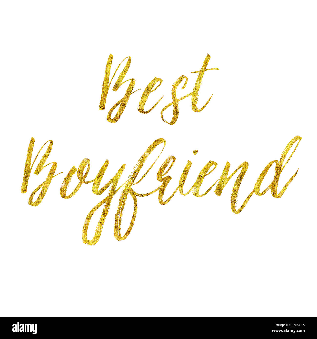 Best Boyfriend Gold Faux Foil Metallic Glitter Quote Isolated on White Background Stock Photo