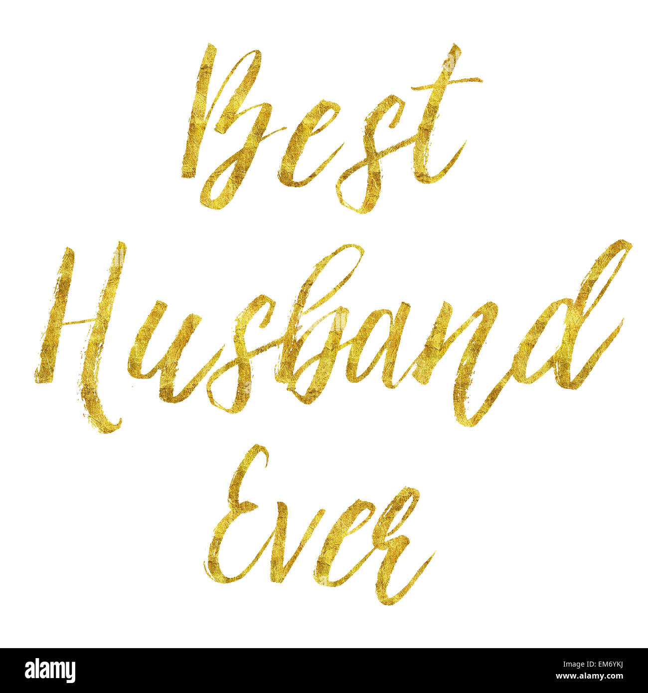 Best Husband Gold Faux Foil Metallic Glitter Quote Isolated on White Background Stock Photo