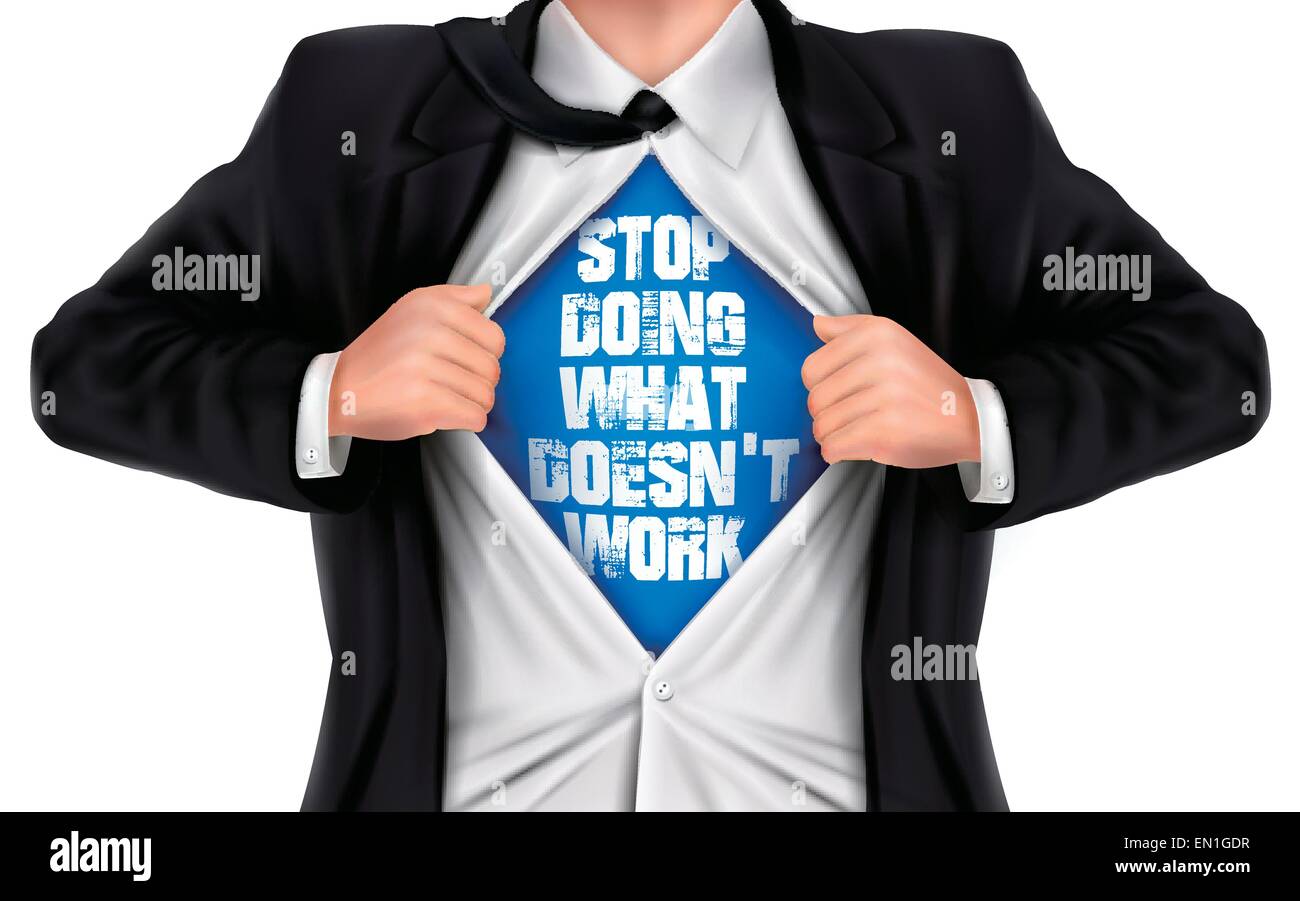 businessman showing Stop doing what doesn't work words underneath his shirt over white background Stock Vector