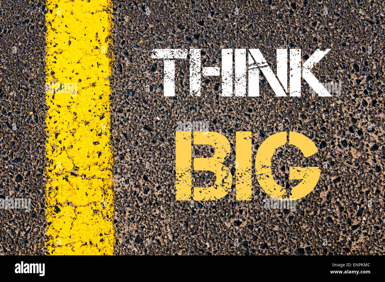 Think big always. Big Motivation