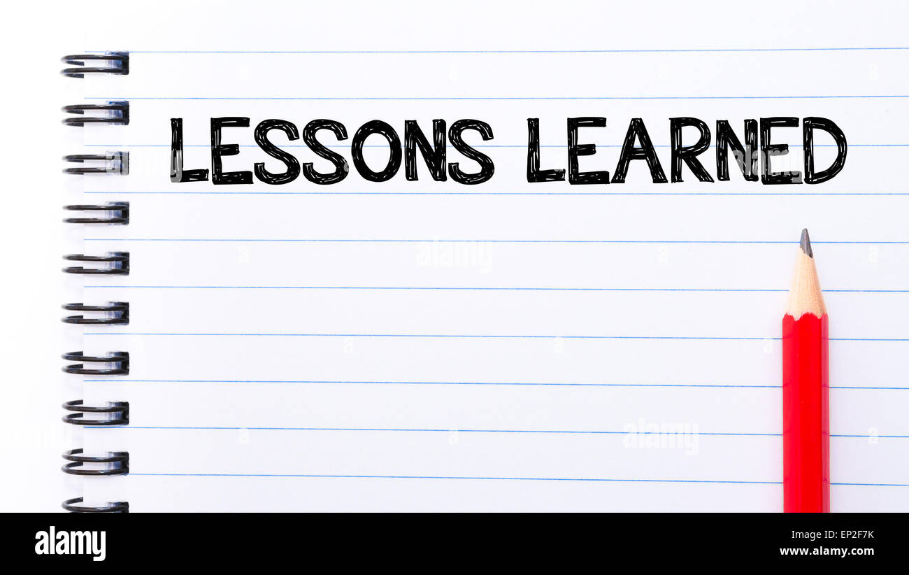 Lessons Learned Text written on notebook page, red pencil on the right ...