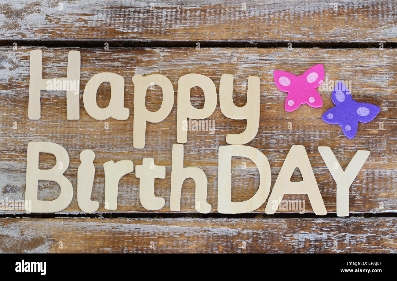 Happy birthday written with wooden letters on rustic wood Stock Photo ...
