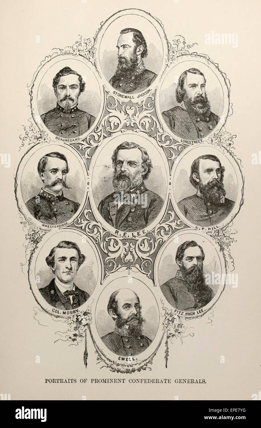 Portrait of prominent Confederate Generals during the USA Civil War - Robert E Lee, Ewell, Stonewall Jackson, Beauregard, Longstreet, A P Hill, Fitzugh Lee, Colonel Mosby, Ewell, Breckenridge Stock Photo