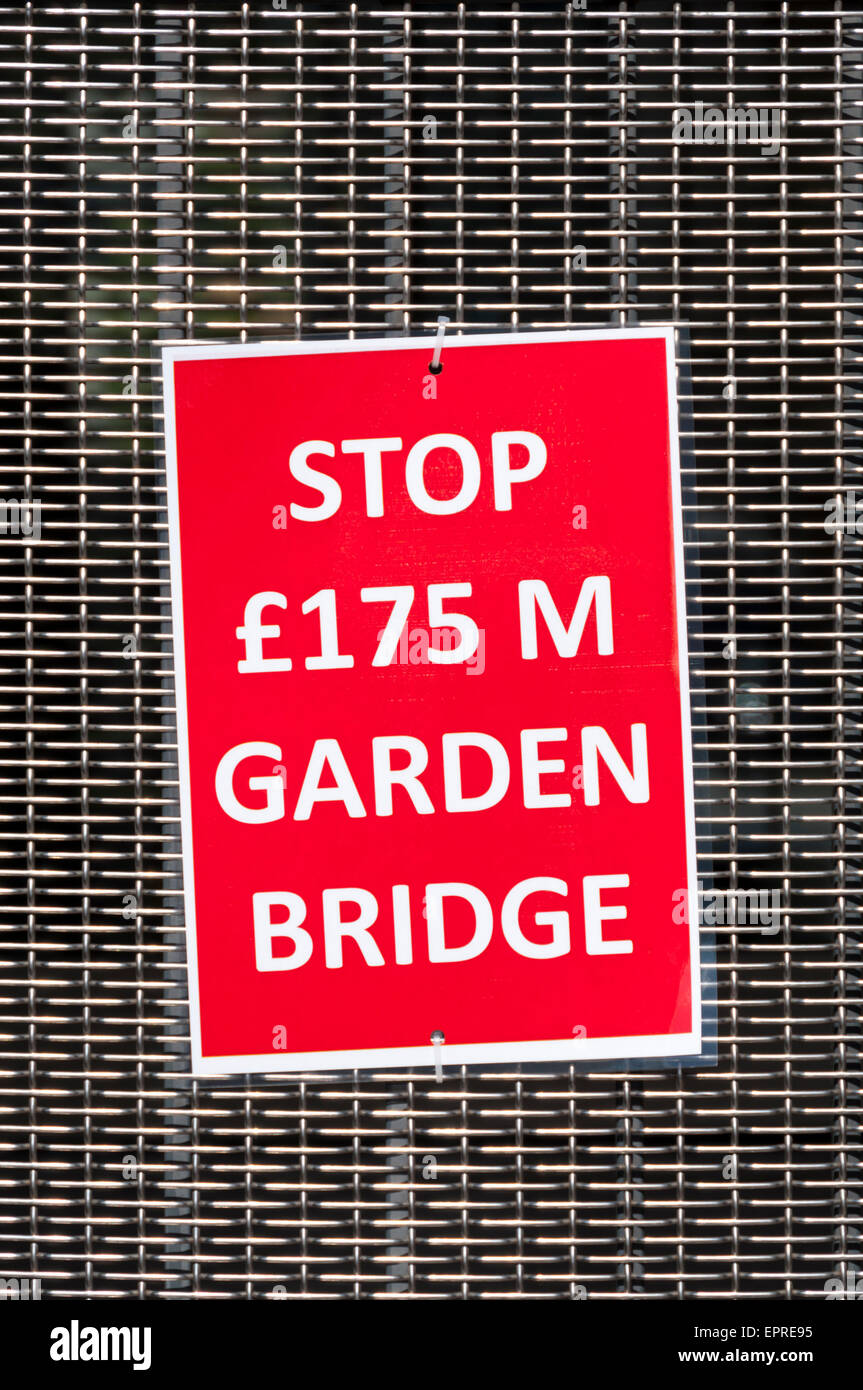 A sign on London's Southbank protesting at the proposed construction of a 'Garden Bridge' across the Thames. Stock Photo