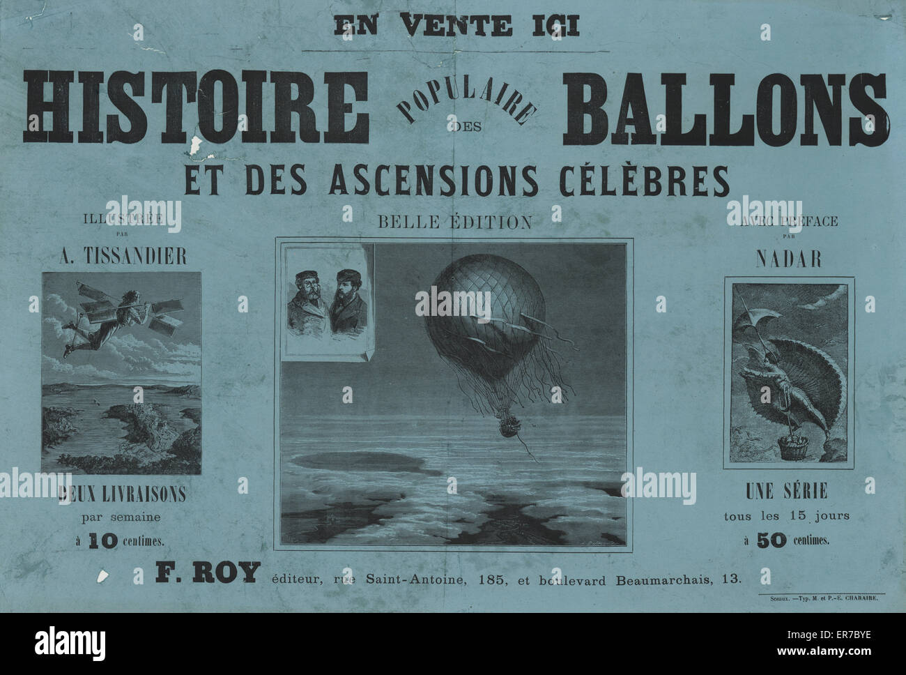 Histoire populaire des ballons et des ascensions celebres  Advertisement for a book by A. Sircos on the history of ballooning, published in 1876 by F. Roy, with illustrations by Albert Tissandier and a preface by F. Nadar. Includes picture of a balloon in Stock Photo