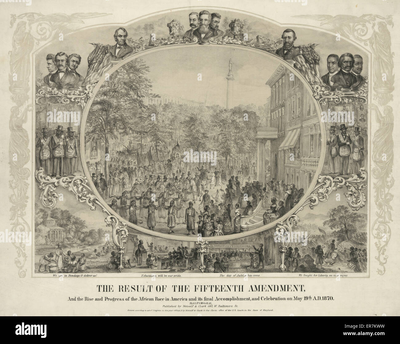 The result of the Fifteenth Amendment, and the rise and progress of the African race in America and its final accomplishment, and celebration on May 19th, A.D., 1870. A slightly altered version of another print by the same title also issued by Metcalf and Stock Photo