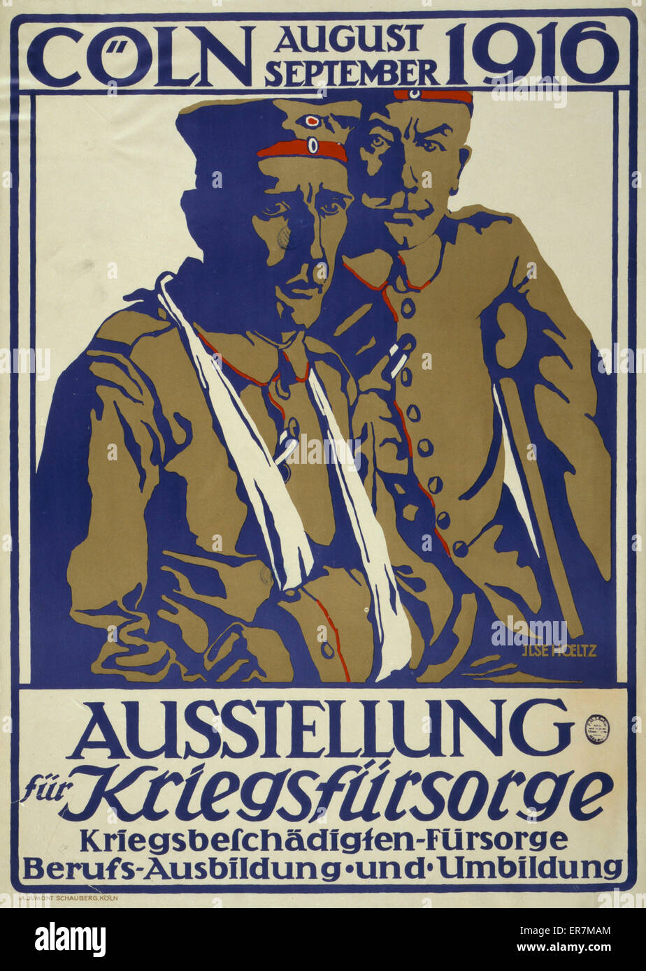 Ausstellung fur Kriegsfursorge, Coln, August-September 1916; Kriegsbeschadigten-fursorge, Berufs-Ausbildung und Umbildung. Poster shows two wounded German soldiers, one with arm in a sling, the other with a crutch. Text announces an exhibition in Cologne Stock Photo