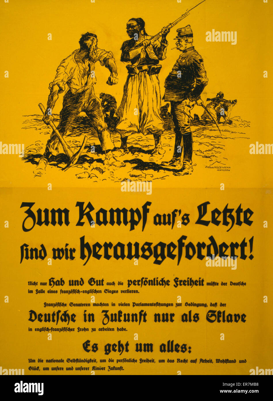 Zum Kampf auf's Letzte sind wir herausgefordert!. Poster shows German men working in a field being threatened by African soldiers as a French officer looks on. Text encourages people to fight to the last since everything would be lost in a French-English Stock Photo