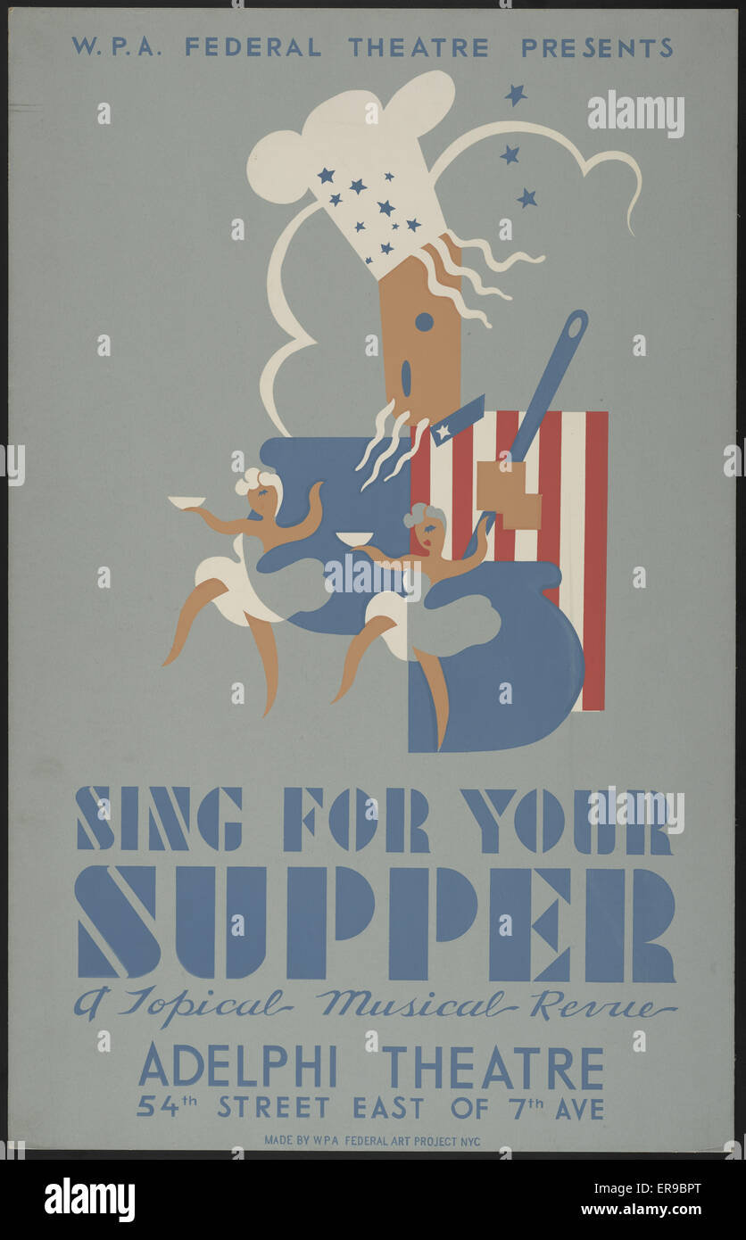 WPA. Federal Theatre presents Sing for your supper a topical Stock Photo