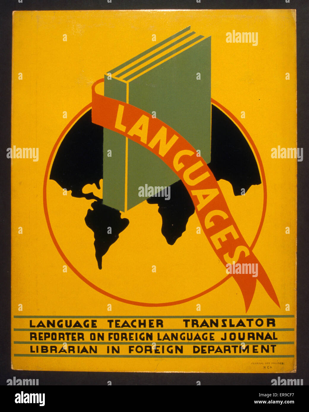 Languages. Poster promoting occupations in the field of languages, such as language teacher, translator, reporter on foreign language journal, and librarian in foreign department, showing book and globe. Date 1938. Stock Photo