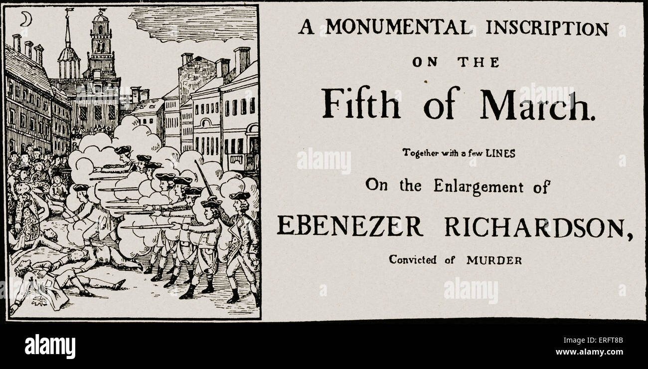 Boston Massacre and Ebenezer Richardson 's conviction for murder, 1775. From a contemporary flyer. Reads: 'A monumental Stock Photo
