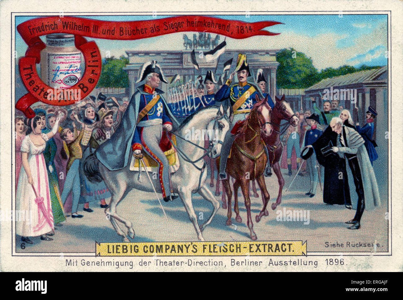 Friedrich Wilhelm III and General Blücher returning home after the victorious Battle of the Nations at Leipzig in 1813. Gebhard Leberecht von Blücher (16 December 1742 – 12 September 1819): victorious Prussian field marshal in Napoleonic Wars. From Liebig series: Teater Alt-Berlin, 1896, No 6. Stock Photo