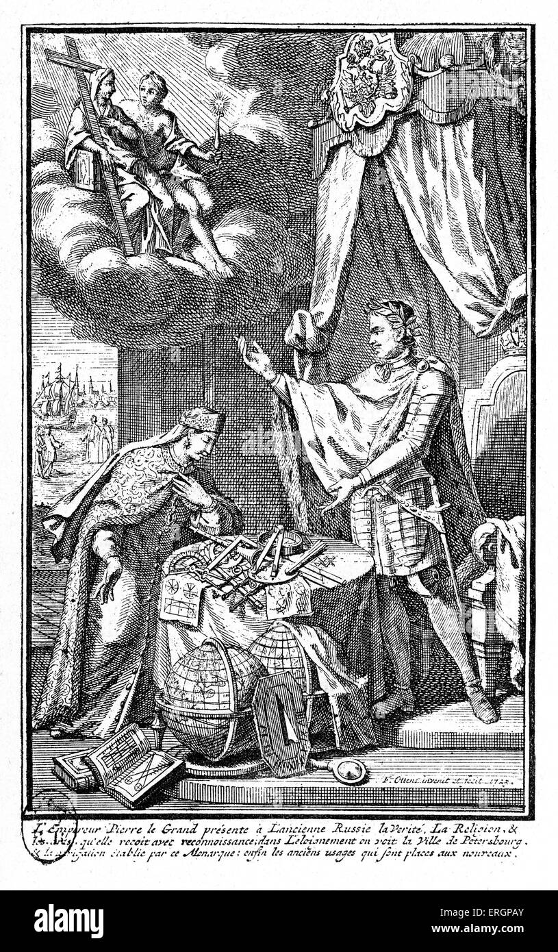 Emperor Peter the Great. Russian Tsar who led a cultural revolution that replaced some of the traditionalist and medieval social and political system with a modern, scientific, Europe-oriented, and rationalist system. 9 June 1672 - 8 February 1725. Caption reads: 'Emperor Peter the Great presents the former Russian truth. Religion and the Arts receive it with gratitude.' Stock Photo
