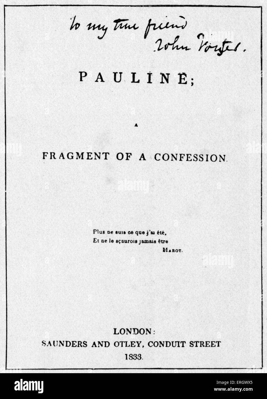 'Pauline'; 'A Fragment of a Confession' by Robert Browning. 1833. Title page. With an autograph inscription reading: 'To my Stock Photo