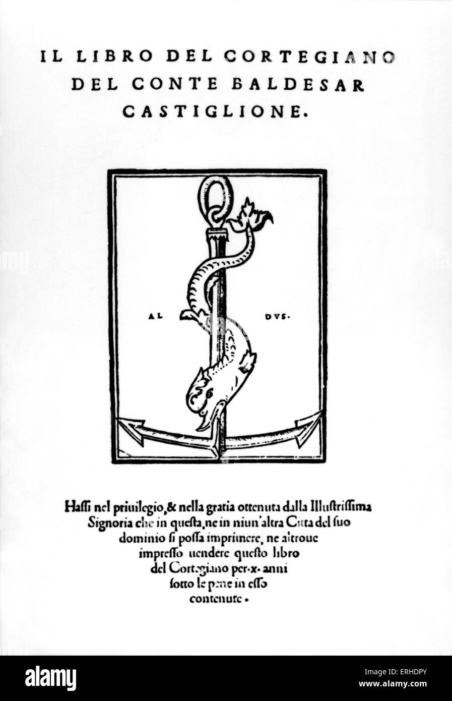 Baldassare Castiglione 's book ' Il Libro del Cortegiano ' (The Book of the Courtier). Published Venice 1528.  Italian writer Stock Photo
