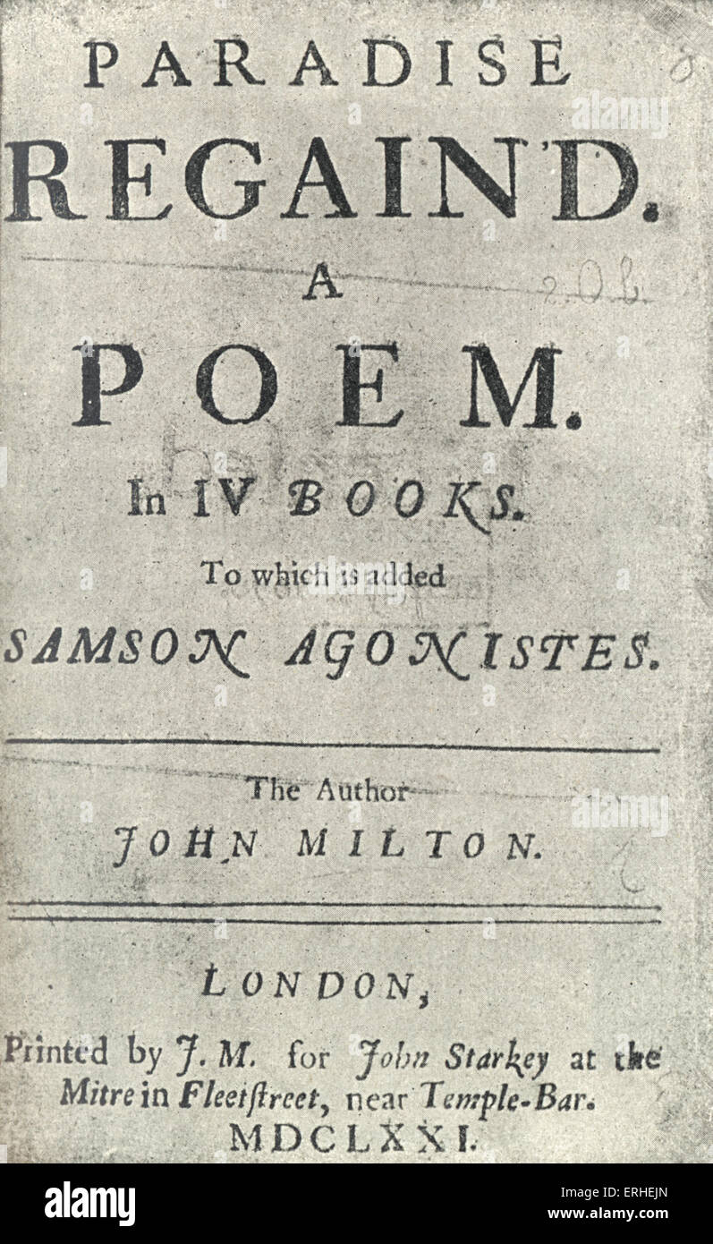 John Milton - English poet.  Title page for ' Paradise Regained ' first edition published London, 1671. 9th December 1608 - 8th Stock Photo