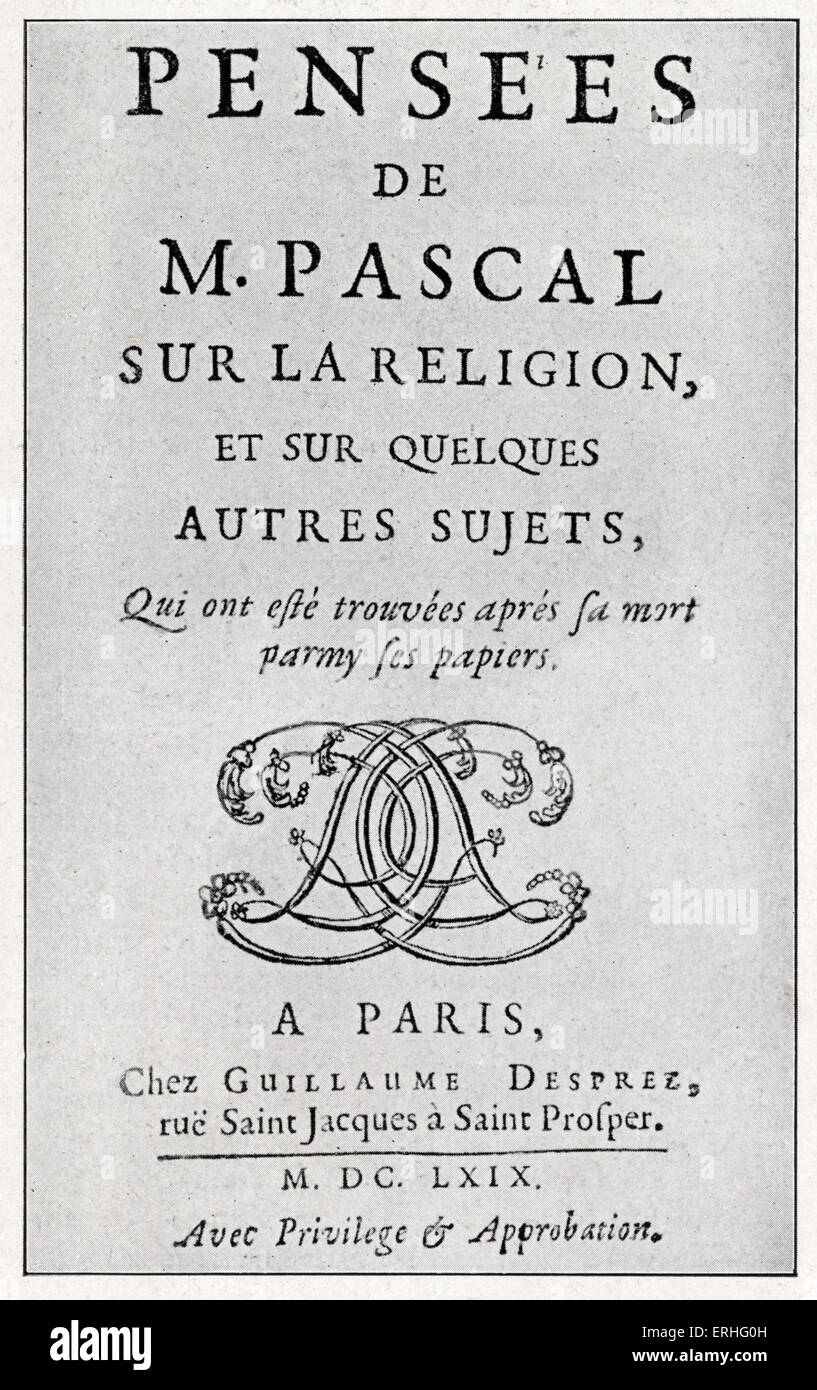 Pensees Title Page For A Defence Of The Christian Faith By Blaise Pascal Pensees De M Pascal Sur La Religon Et Sur Stock Photo Alamy