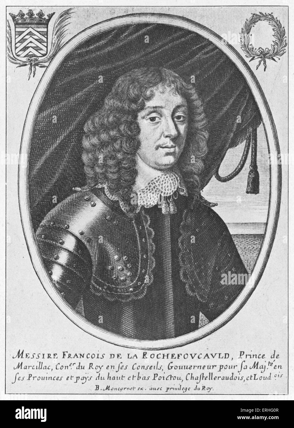 François de la Rochefoucauld (François VI le Prince de Marsillac, Duc de la Rochefoucauld) , portrait engraving by B. Moncornet. 1613-1680. French author, essayist, moralist, cynical commentator on life in the court of Louis XIV. Bibliothèque Nationale. Stock Photo