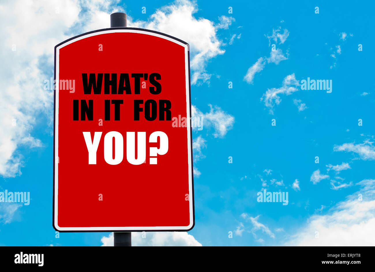 What Is In It For You