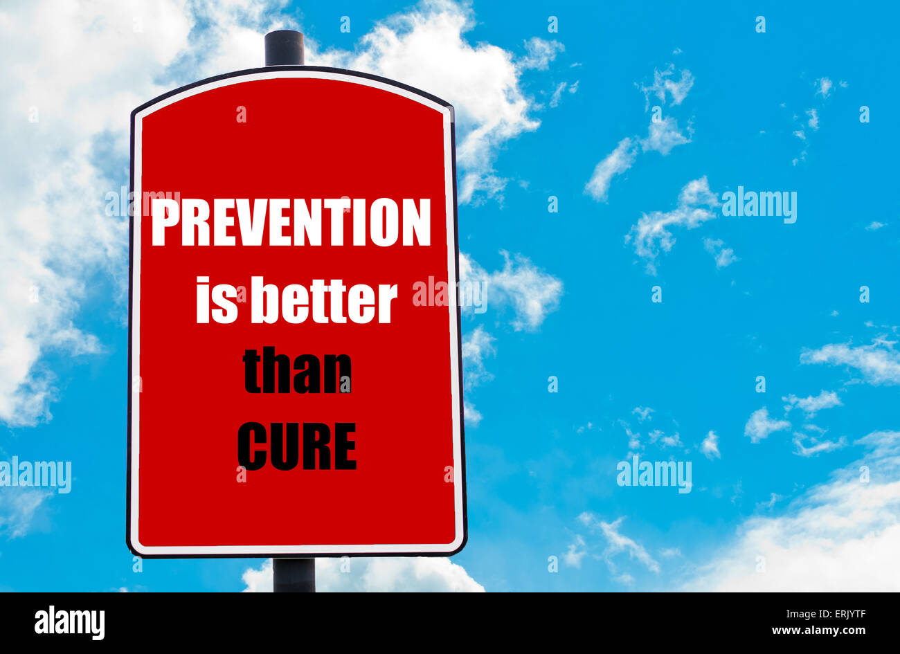Prevention Is Better Than Cure motivational quote written on red road sign  isolated over clear blue sky background Stock Photo - Alamy
