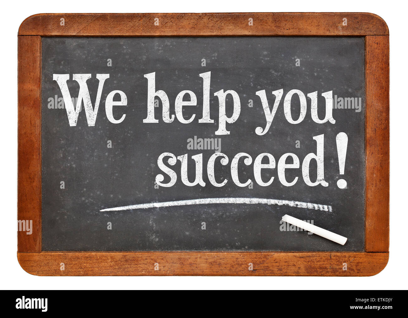 We help you succeed - marketing text on a vintage slate blackboard ...