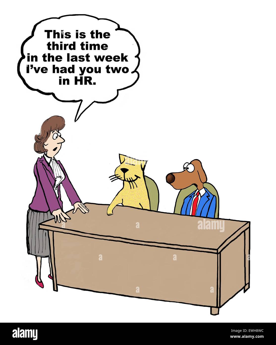 Business cartoon of business dog and cat, 'this is the third time ... I've  had you two in HR' Stock Photo - Alamy