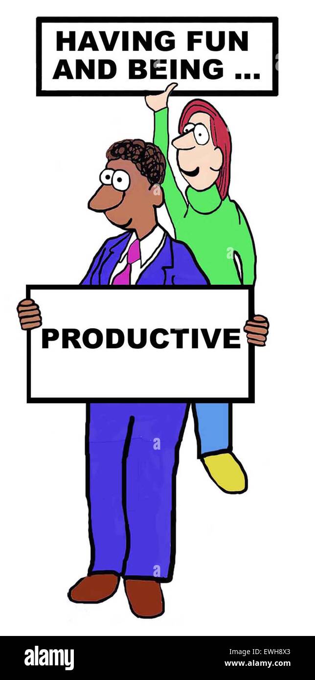Business cartoon of businesspeople holding signs: 'having fun and being... productive'. Stock Photo
