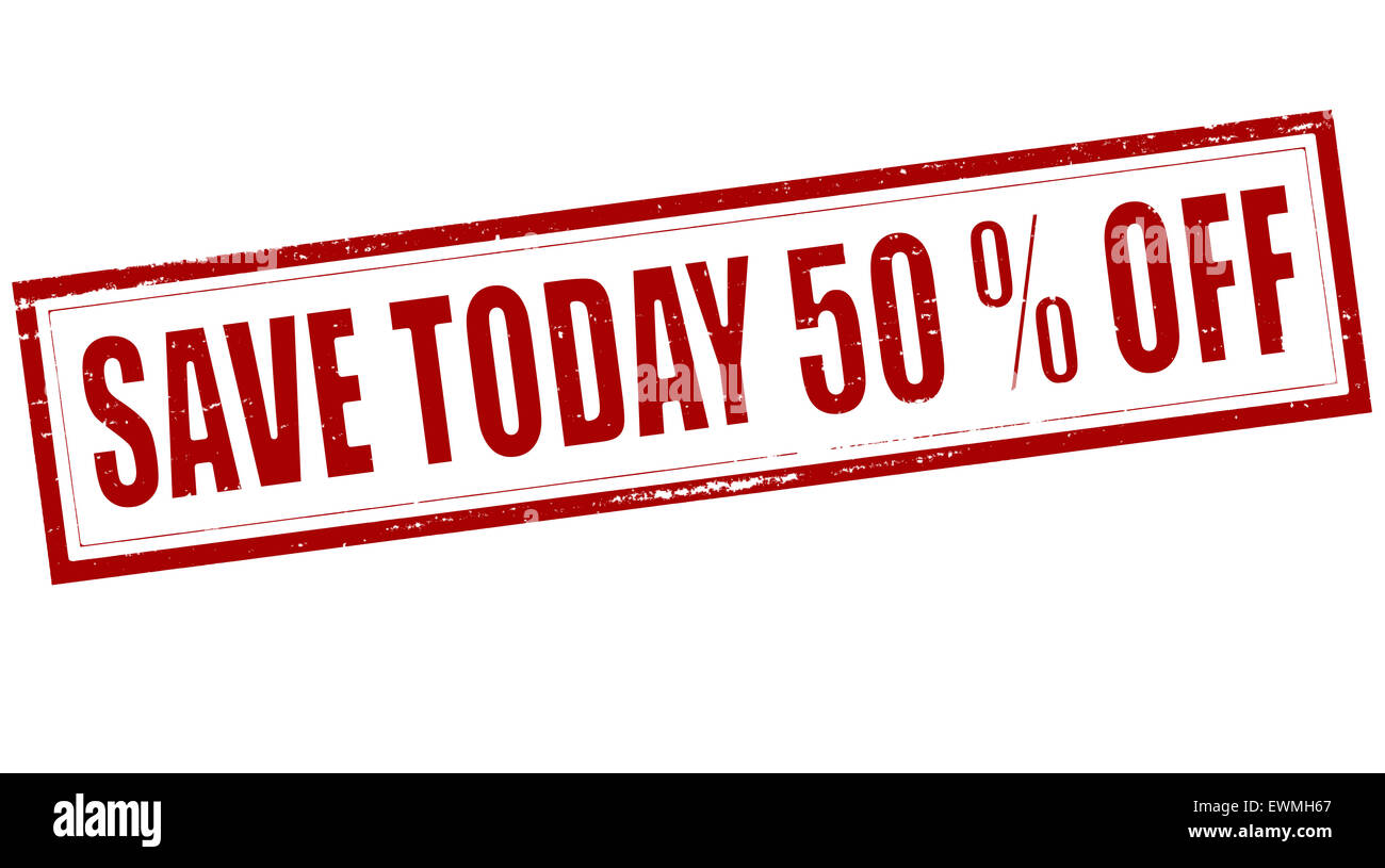 Save today. Save today