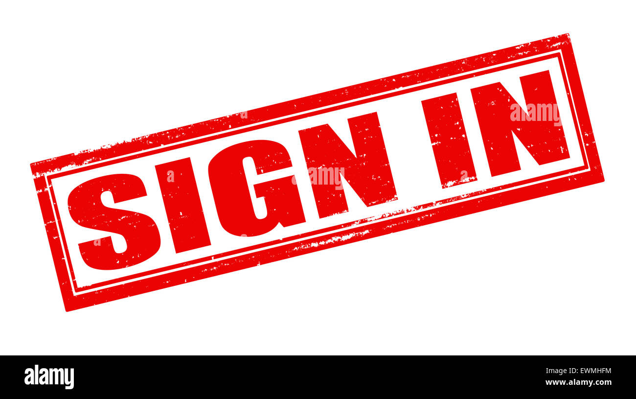 Sign Saying Sign In Stamp with text sign in inside, illustration Stock Photo - Alamy